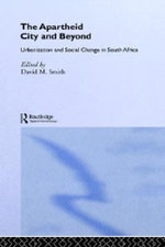 The Apartheid City and Beyond