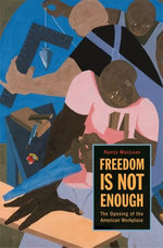 Freedom Is Not Enough