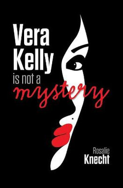 Vera Kelly in Not a Mystery
