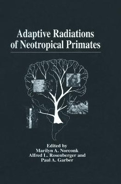 Adaptive Radiations of Neotropical Primates