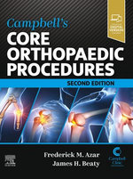 Campbell's Core Orthopaedic Procedures E-Book