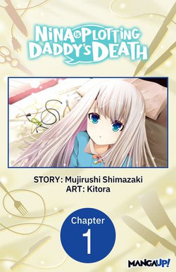 Nina is Plotting Daddy's Death #001