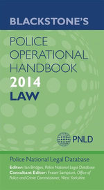 Blackstone's Police Operational Handbook 2014: Law