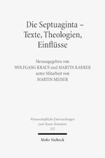 Die Septuaginta - Texte, Theologien, Einflüsse