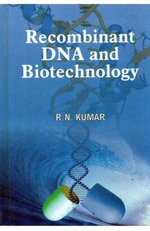 Recombinant DNA and Biotechnology