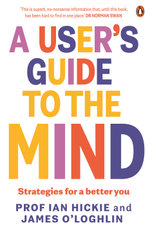 A User's Guide to the Mind Through Life