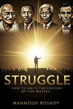 Struggle: How to Ignite the Passion of the Masses