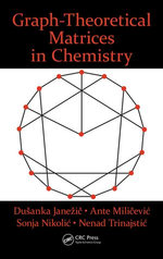 Graph-Theoretical Matrices in Chemistry