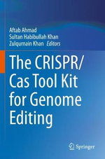 The CRISPR/Cas Tool Kit for Genome Editing