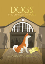 Dogs Who Changed the World