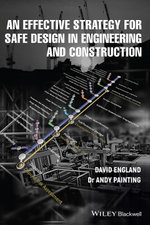 An Effective Strategy for Safe Design in Engineering and Construction