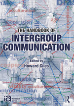 The Handbook of Intergroup Communication