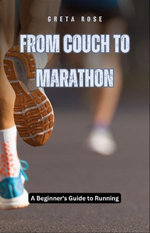 From Couch to Marathon