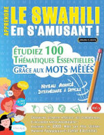 Apprendre Le Swahili En s'Amusant - Niveau Avance