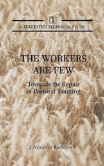The Workers are Few