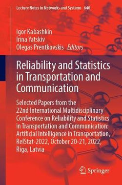 Reliability and Statistics in Transportation and Communication