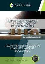 Behavioral Economics: The Psychology of Decision-Making