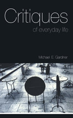 Critiques of Everyday Life