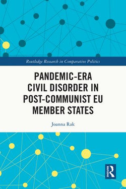 Pandemic-Era Civil Disorder in Post-Communist EU Member States