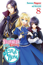 I'm the Villainess, So I'm Taming the Final Boss, Vol. 8 (light Novel)