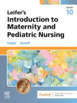 Leifer's Introduction to Maternity and Pediatric Nursing - E-Book
