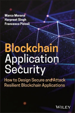 Blockchain Application Security: How to Design Sec ure and Attack Resilient Blockchain Applications