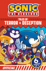 Sonic the Hedgehog Tales of Terror and Deception: 6 Action-Packed Stories In 1 Sonic the Hedgehog Tales of Terror and Deception: 6 Action-Packed Stories In 1
