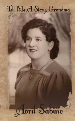 Tell Me a Story, Grandma Tell Me a Story, Grandma