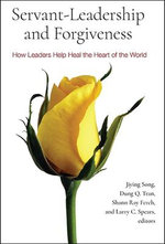 Servant-Leadership and Forgiveness Hb
