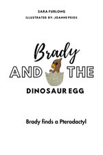 Brady and the Dinosaur Egg- Brady finds a Pterodactyl