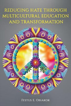 Reducing Hate Through Multicultural Education and Transformation