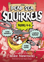 The The Dead Sea Squirrels Set Books 4-6: Squirrelnapped! / Tree-mendous Trouble / Whirly Squirrelies