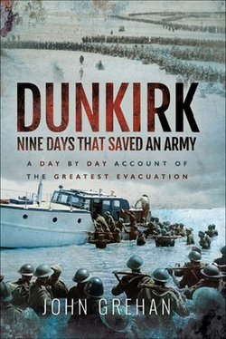 Dunkirk: Nine Days That Saved An Army Dunkirk: Nine Days That Saved An Army