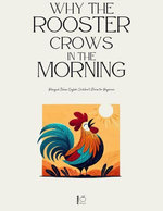 Why the Rooster Crows in the Morning: Bilingual Italian-English Children’s Stories for Beginners