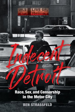 Indecent Detroit Indecent Detroit