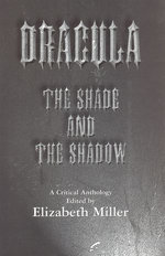 Dracula: The Shade and the Shadow