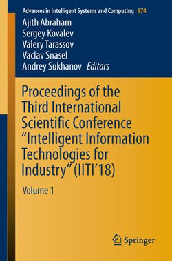 Proceedings of the Third International Scientific Conference “Intelligent Information Technologies for Industry” (IITI’18)