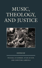 Music, Theology, and Justice