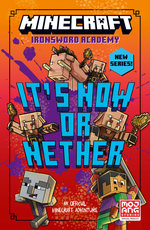 It's Now or Nether: Minecraft Ironsword Chronicles #2 It's Now or Nether: Minecraft Ironsword Chronicles #2