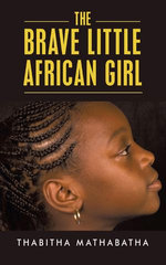 The Brave Little African Girl