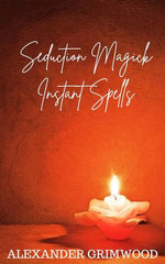 Seduction Magick Instant Spells