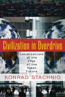 Civilization in Overdrive Civilization in Overdrive