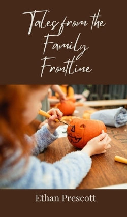 Tales from the Family Frontline