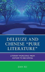 Deleuze and Chinese &amp;quot;Pure Literature&amp;quot;