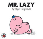 Mr. Lazy