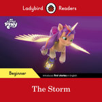 Ladybird Readers Beginner Level - My Little Pony - the Storm (ELT Graded Reader)