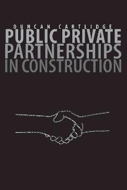 Public Private Partnerships in Construction