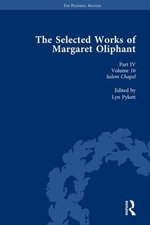 The Selected Works of Margaret Oliphant, Part IV Volume 16