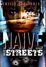 Naive to the Streets