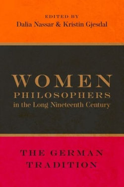 Women Philosophers in the Long Nineteenth Century Women Philosophers in the Long Nineteenth Century